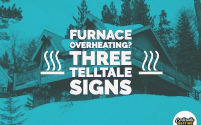 Is Your HVAC Furnace Overheating? Three Telltale Signs